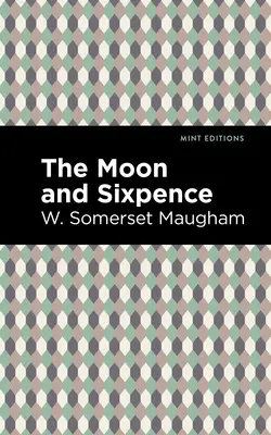 Luna și Sixpence - The Moon and Sixpence