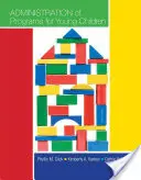 Administrarea programelor pentru copii mici - Administration of Programs for Young Children