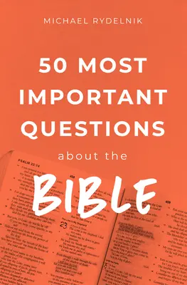Cele mai importante 50 de întrebări biblice - 50 Most Important Bible Questions