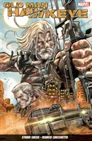 Old Man Hawkeye Vol. 1: Ochi pentru ochi - Old Man Hawkeye Vol. 1: An Eye For An Eye