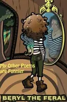 Celelalte poezii ale mele sunt mai amuzante - My Other Poems Are Funnier