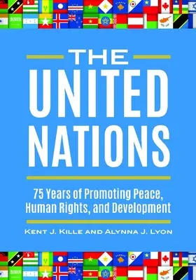 Organizația Națiunilor Unite: 75 de ani de promovare a păcii, drepturilor omului și dezvoltării - The United Nations: 75 Years of Promoting Peace, Human Rights, and Development