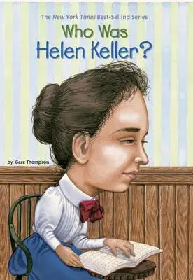 Cine a fost Helen Keller? - Who Was Helen Keller?