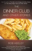 Dinner Club și alte povestiri - Dinner Club and Other Stories