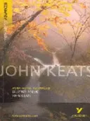 Poezii alese ale lui John Keats: York Notes Advanced - tot ce aveți nevoie pentru a recupera, a studia și a vă pregăti pentru evaluările 2021 și examenele 2022 - Selected Poems of John Keats: York Notes Advanced - everything you need to catch up, study and prepare for 2021 assessments and 2022 exams