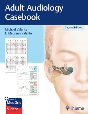 Cazuistică de audiologie pentru adulți - Adult Audiology Casebook