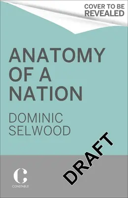 Anatomia unei națiuni: O istorie a identității britanice în 50 de documente - Anatomy of a Nation: A History of British Identity in 50 Documents