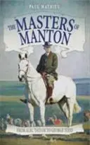 Maeștrii din Manton - De la Alec Taylor la George Todd - Masters of Manton - From Alec Taylor to George Todd