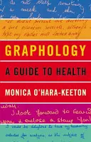 Grafologia: un ghid pentru sănătate - Graphology: a Guide to Health