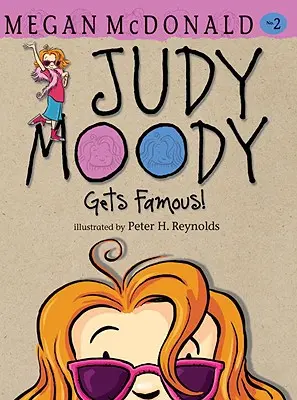 Judy Moody devine celebră! - Judy Moody Gets Famous!