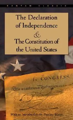 Declarația de Independență și Constituția Statelor Unite - The Declaration of Independence and the Constitution of the United States