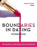 Cartea de lucru Boundaries in Dating: A face întâlnirile să funcționeze - Boundaries in Dating Workbook: Making Dating Work