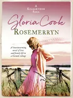 Rosemerryn - Un roman emoționant despre dragoste și viața de familie într-un sat din Cornwall - Rosemerryn - A heartwarming novel of love and family life in a Cornish village