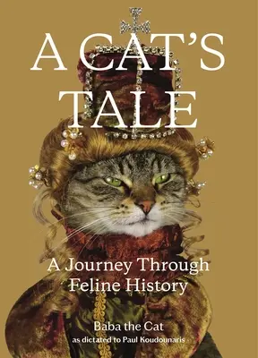 Povestea unei pisici: O călătorie prin istoria felinelor - A Cat's Tale: A Journey Through Feline History
