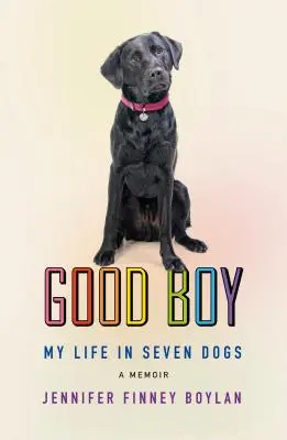 Good Boy: Viața mea în șapte câini - Good Boy: My Life in Seven Dogs