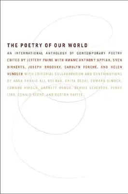 Poezia lumii noastre: O antologie internațională de poezie contemporană - The Poetry of Our World: An International Anthology of Contemporary Poetry