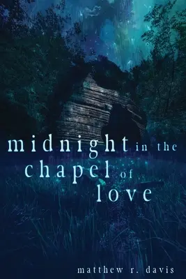Miezul nopții în capela iubirii - Midnight in the Chapel of Love