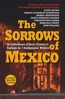 Durerile Mexicului / The Sorrows of Mexico - The Sorrows of Mexico