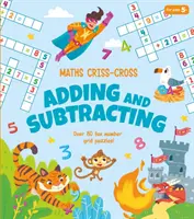 Maths Criss-Cross Adding and Subtracting - Over 80 Fun Number Grid Puzzles!