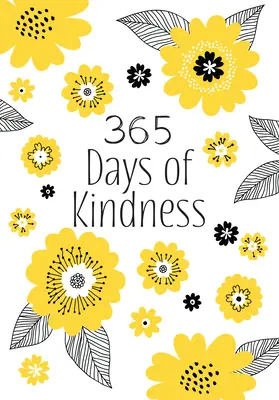 365 de zile de bunătate: Devoțiuni zilnice - 365 Days of Kindness: Daily Devotions
