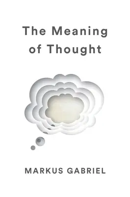 Sensul gândirii (The Meaning of Thought) - The Meaning of Thought