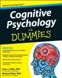 Psihologie cognitivă pentru începători (Cognitive Psychology for Dummies) - Cognitive Psychology for Dummies