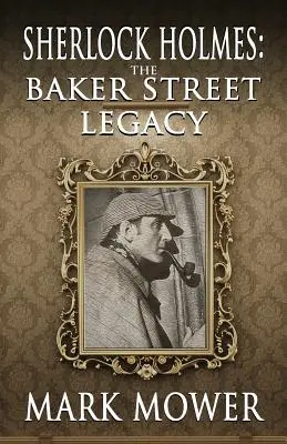 Sherlock Holmes: Moștenirea Baker Street - Sherlock Holmes: The Baker Street Legacy