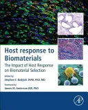 Răspunsul gazdei la biomateriale: Impactul răspunsului gazdei asupra selecției biomaterialelor - Host Response to Biomaterials: The Impact of Host Response on Biomaterial Selection