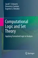 Logica computațională și teoria seturilor: Aplicarea logicii formalizate la analiză - Computational Logic and Set Theory: Applying Formalized Logic to Analysis