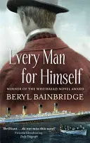 Every Man For Himself - pe lista scurtă pentru Booker Prize, 1996 - Every Man For Himself - Shortlisted for the Booker Prize, 1996