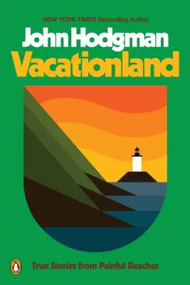 Vacationland: Povești adevărate de pe plaje dureroase - Vacationland: True Stories from Painful Beaches