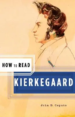 Cum să-l citim pe Kierkegaard - How to Read Kierkegaard