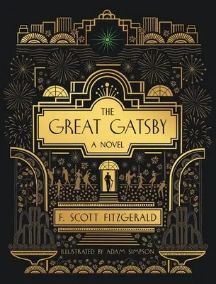 Marele Gatsby: Un roman: Ediție ilustrată - The Great Gatsby: A Novel: Illustrated Edition