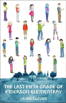 Ultima clasă a cincea de la Emerson Elementary - The Last Fifth Grade of Emerson Elementary