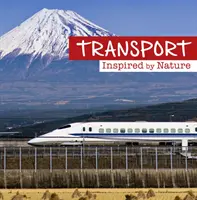 Transportul inspirat de natură - Transport Inspired by Nature