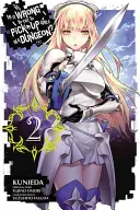Este greșit să încerci să agăți fete într-o temniță?, Vol. 2 (manga) - Is It Wrong to Try to Pick Up Girls in a Dungeon?, Vol. 2 (manga)