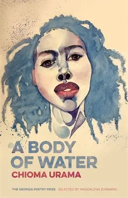 Un corp de apă: Poezii - A Body of Water: Poems
