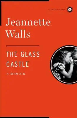 Castelul de sticlă: A Memoir - The Glass Castle: A Memoir