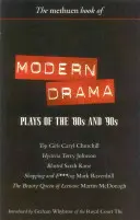 Dramaturgie modernă: Piese din anii '80 și '90: Top Girls; Hysteria; Blasted; Shopping & F***ing; The Beauty Queen of Leenane - Modern Drama: Plays of the '80s and '90s: Top Girls; Hysteria; Blasted; Shopping & F***ing; The Beauty Queen of Leenane