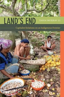 Land's End: Relații capitaliste pe o frontieră indigenă - Land's End: Capitalist Relations on an Indigenous Frontier