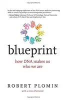 Blueprint, cu o nouă postfață: Cum ne face ADN-ul ceea ce suntem - Blueprint, with a New Afterword: How DNA Makes Us Who We Are