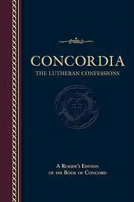 Concordia: Confesiunile luterane - Concordia: The Lutheran Confessions