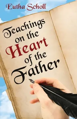 Învățături despre inima Tatălui - Teachings on the Heart of the Father