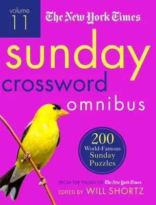 The New York Times Sunday Crossword Omnibus Volumul 11: 200 de puzzle-uri duminicale de renume mondial din paginile New York Times - The New York Times Sunday Crossword Omnibus Volume 11: 200 World-Famous Sunday Puzzles from the Pages of the New York Times