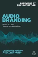 Branding audio: Utilizarea sunetului pentru a vă construi marca - Audio Branding: Using Sound to Build Your Brand