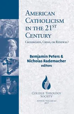 Catolicismul american în secolul XXI: Răscruce de drumuri, criză sau reînnoire? - American Catholicism in the 21st Century: Crossroads, Crisis, or Renewal?
