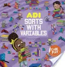 Adi sortează cu variabile - Adi Sorts with Variables