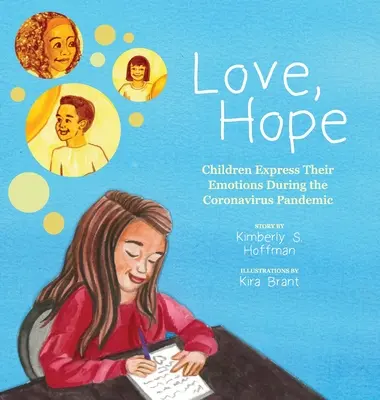 Dragoste, speranță: copiii își exprimă emoțiile în timpul pandemiei de coronavirus - Love, Hope: Children Express Their Emotions During the Coronavirus Pandemic