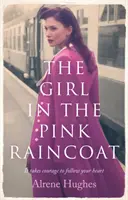 Fata din haina de ploaie roz (The Girl in the Pink Raincoat) - The Girl in the Pink Raincoat