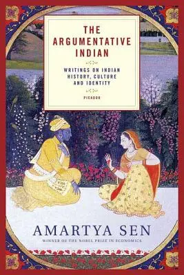 The Argumentative Indian: Scrieri despre istoria, cultura și identitatea indiană - The Argumentative Indian: Writings on Indian History, Culture and Identity